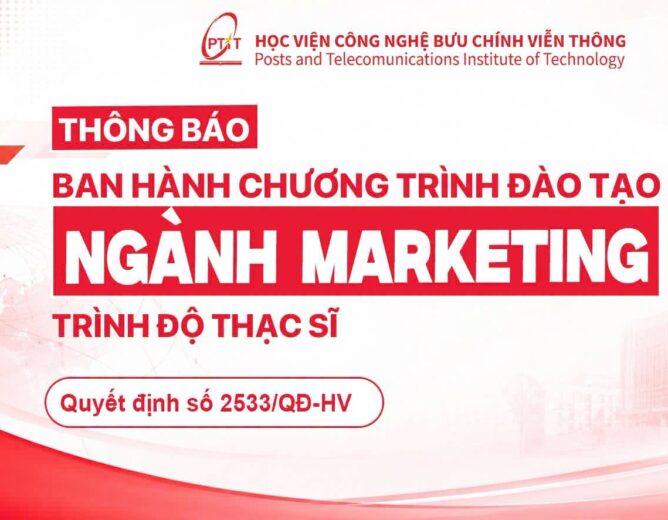 2026 PTIT CHÍNH THỨC BAN HÀNH CHƯƠNG TRÌNH THẠC SĨ MARKETING CHUYÊN SÂU VỀ DIGITAL MARKETING